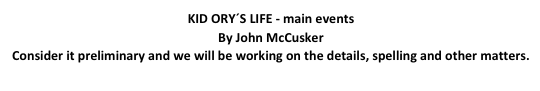 KID ORY´S LIFE - main events
By John McCusker
Consider it preliminary and we will be working on the details, spelling and other matters.
